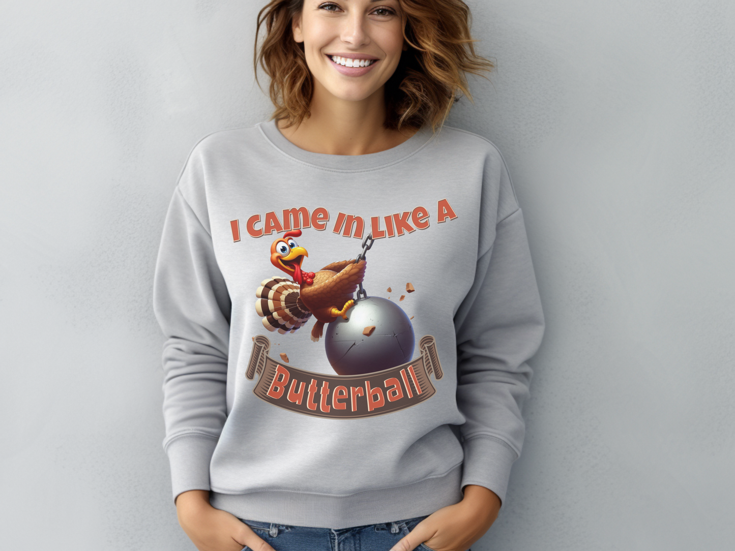 I came in like a Butterball! Thanksgiving Fun Tshirts, PNG, PDF, SVG Files Cricut Silhouette, Sublimation Design Downloads, Turkey