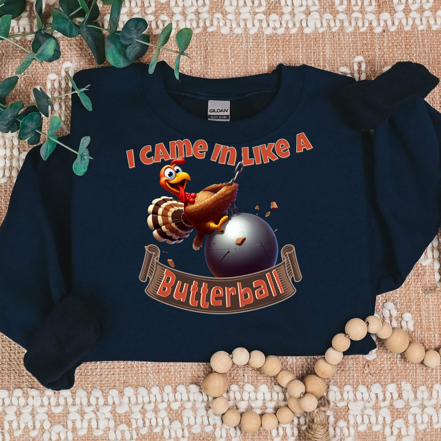 I came in like a Butterball! Thanksgiving Fun Tshirts, PNG, PDF, SVG Files Cricut Silhouette, Sublimation Design Downloads, Turkey