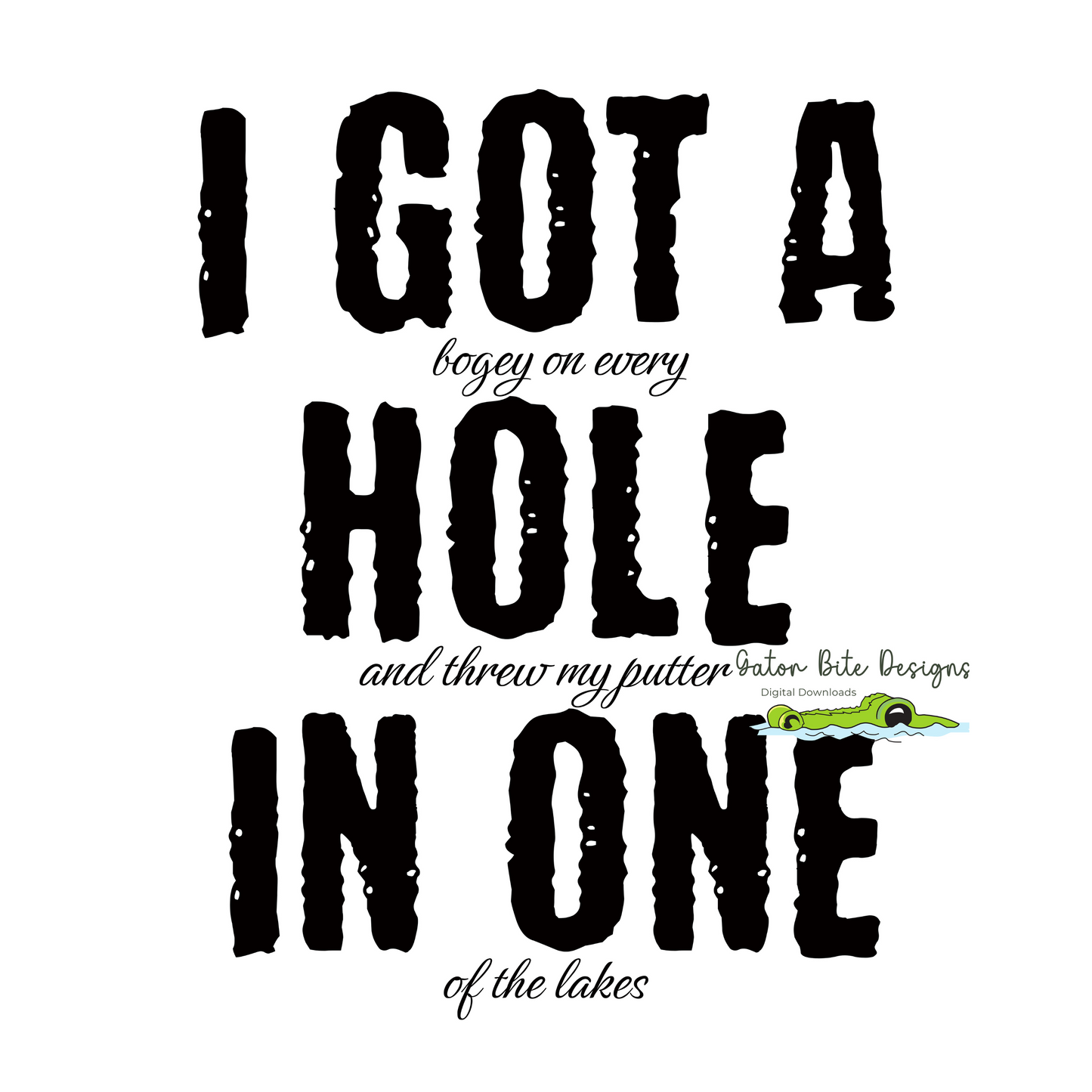 Hole in One Design for your favorite golfer! Golfing Design for your projects. PNG PDF SVG and suitable for some dtg machines. Sublimation.