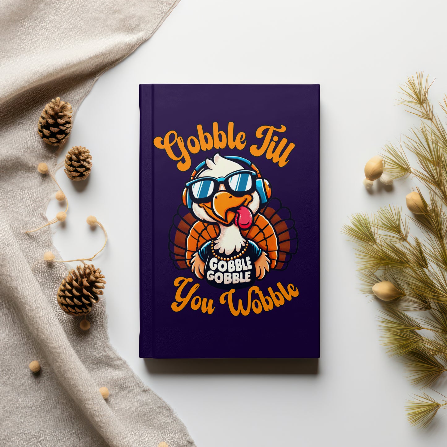 Gobble Till You Wobble Turkey PNG SVG PDF Digital Download